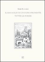 Il bagaglio di un uomo prudente. Tutte le poesie