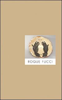 Roque Fucci. Ediz. multilingue - copertina