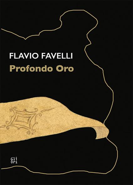 Flavio Favelli. Profondo oro. Catalogo della mostra (Calenzano, 18 settembre 2020-28 marzo 2021). Ediz. italiana e inglese - copertina