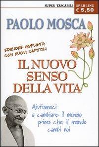 Il nuovo senso della vita - Paolo Mosca - copertina