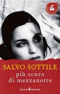 Più scuro di mezzanotte - Salvo Sottile - ebook