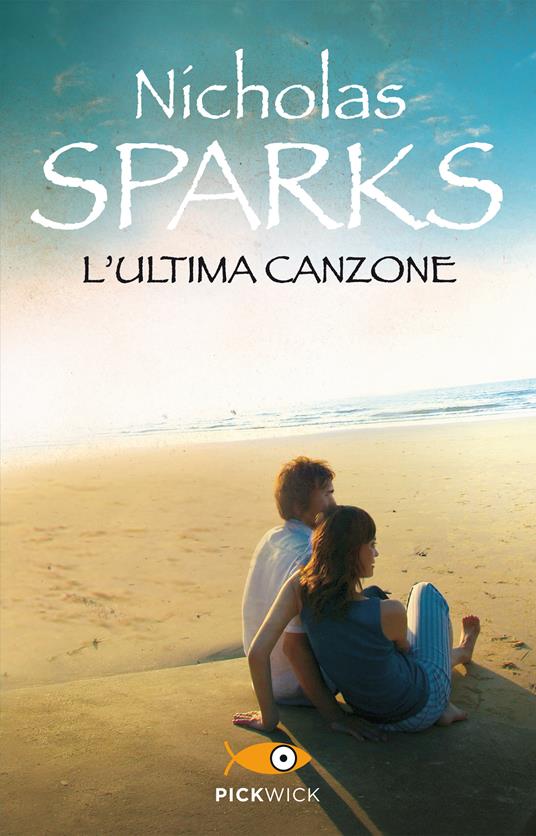 L' ultima canzone - Nicholas Sparks,Alessandra Petrelli - ebook