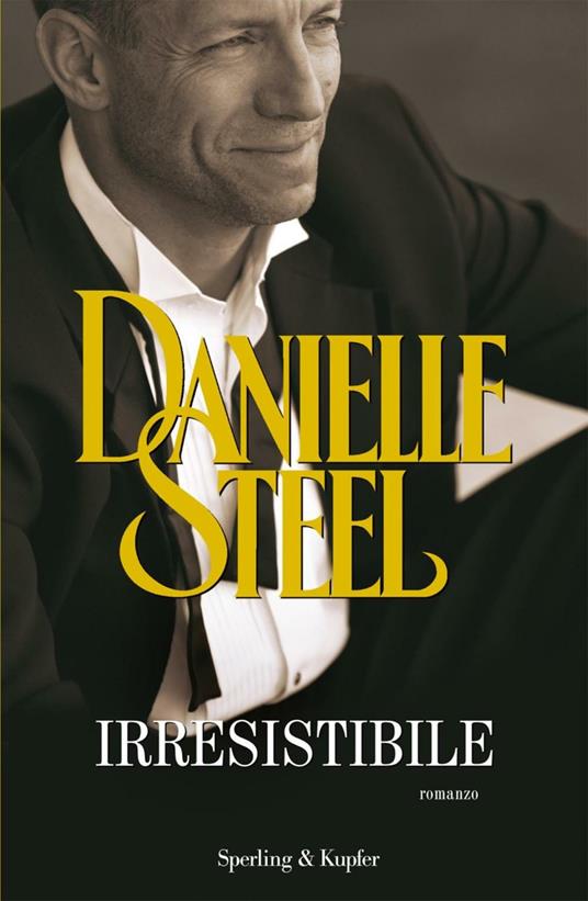 Irresistibile - Danielle Steel,Grazia Maria Griffini - ebook