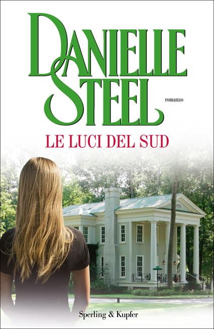 Le luci del sud - Danielle Steel,Grazia Maria Griffini - ebook