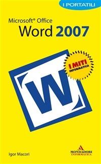 Microsoft Office Word 2007. I portatili - Igor Macori - ebook