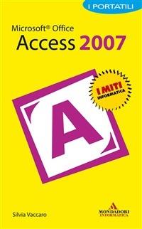Microsoft Office Access 2007. I portatili - Silvia Vaccaro - ebook