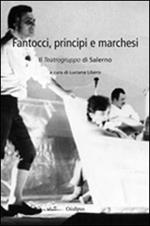 Fantocci, principi e marchesi. Il teatrogruppo di Salerno