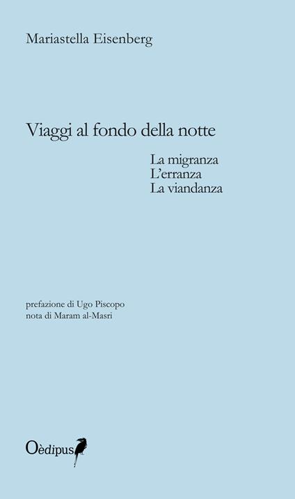 Viaggi al fondo della notte. La migranza, l'erranza, la viandanza - Mariastella Eisenberg - copertina