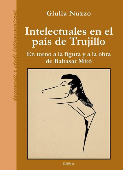 Intelectuales en el país de Trujillo. En torno a la figura y a la obra de Baltasar Miró - Giulia Nuzzo - copertina