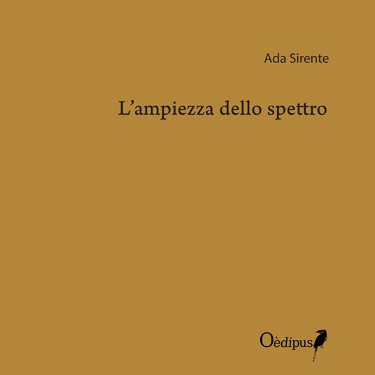 L' ampiezza dello spettro - Ada Sirente - copertina