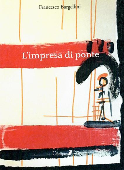 L' impresa di ponte - Francesco Bargellini - copertina