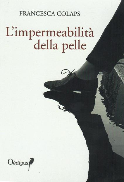 L' impermeabilità della pelle - Francesca Colaps - copertina