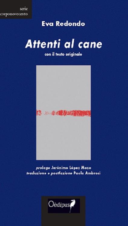 Attenti al cane. Testo originale a fronte. Ediz. bilingue - Eva Redondo - copertina