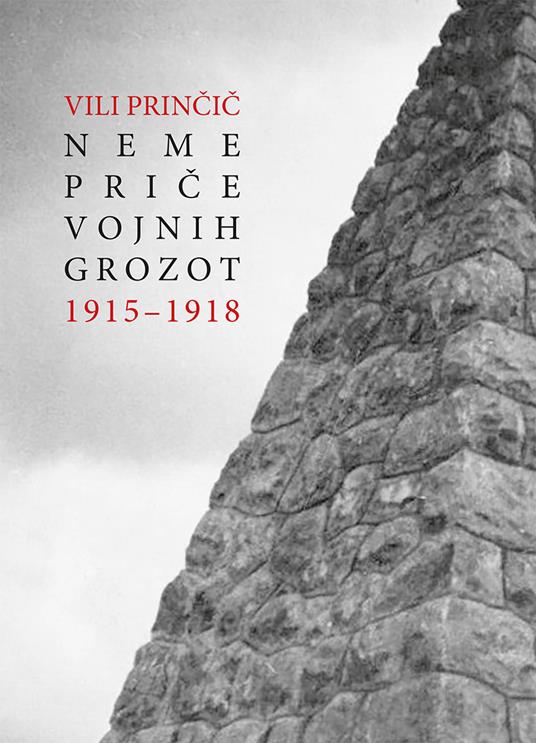Neme price vojnih grozot 1915-1918 - Vili Princic - copertina