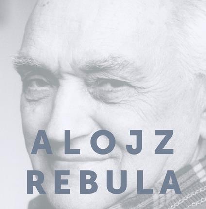 Alojz Rebula 1914-2018. Dokumentarna monografija - France Pibernik - copertina