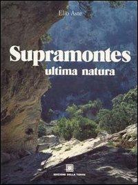 Supramontes. Ultima natura - Elio Aste - copertina