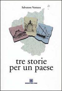 Tre storie per un paese - Salvatore Ventura - copertina