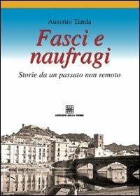 Fasci e naufragi. Storie da un passato non remoto - Ausonio Tanda - copertina