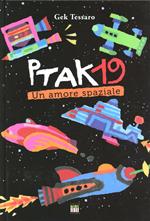 Ptak19. Un amore spaziale