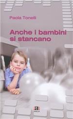 Anche i bambini si stancano