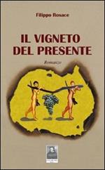 Il vigneto del presente