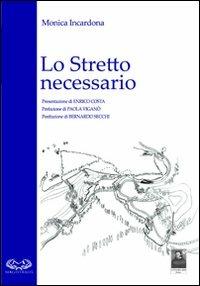 Lo stretto necessario - Monica Incardona - copertina