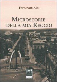 Microstorie della mia Reggio - Fortunato Aloi - copertina