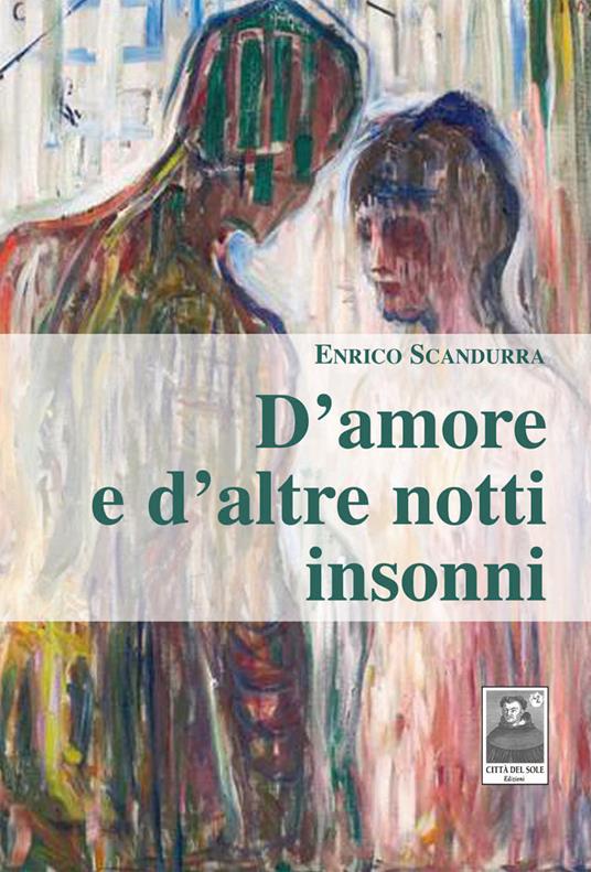 D'amore e d'altre notti insonni - Enrico Scandurra - copertina