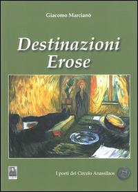 Destinazioni erose - Giacomo Marcianò - copertina