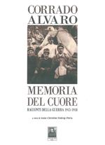 Memoria del cuore. Racconti della guerra 1915-1918