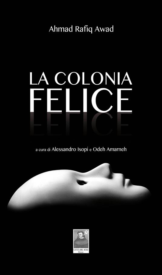 La colonia felice - Ahmad R. Awad - copertina