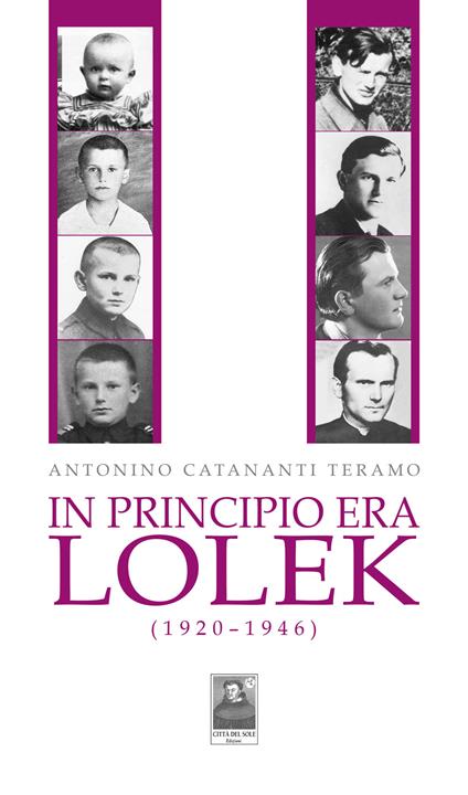 In principio era Lolek (1920-1946) - Antonino Catananti Teramo - copertina