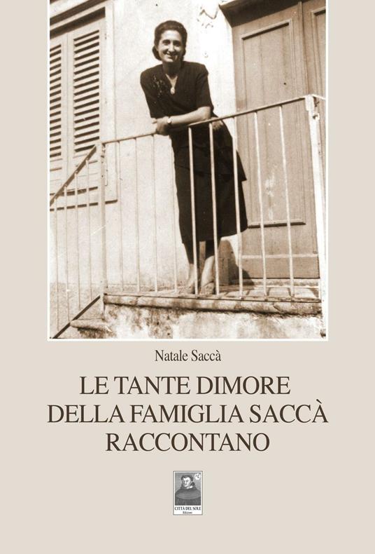 Le tante dimore della famiglia Saccà raccontano - Natale Saccà - copertina