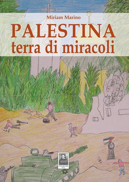 Palestina terra dei miracoli - Miriam Marino - copertina