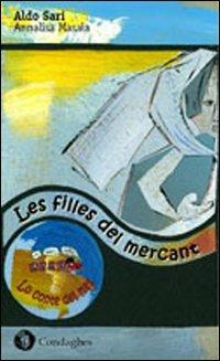 Les filles del mercant. Ediz. catalana - Aldo Sari - copertina