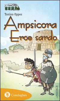 Ampsicora. Eroe sardo - Tonino Oppes - copertina