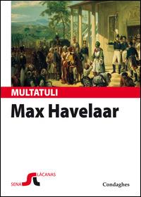 Max Havelaar est a nàrrere. Sas astas de su cafè de sa cumpagnia de Cummèrtziu olandesa. Testo sardo - Eduard Douwes-Dekker - copertina