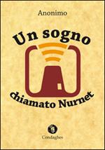 Un sogno chiamato Nurnet