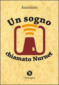 Un sogno chiamato Nurnet - Anonimo - copertina