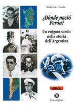 ¿Dónde nació Perón? Un enigma sardo nella storia dell'Argentina