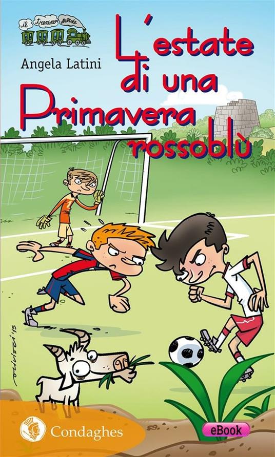 L' estate di una primavera rossoblù - Angela Latini - ebook