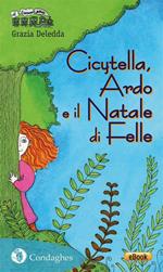 Cicytella, Ardo e il Natale di Felle