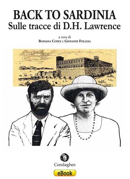 Back to Sardinia. Sulle tracce di D.H. Lawrence - Rossana Copez,Giovanni Follesa - ebook