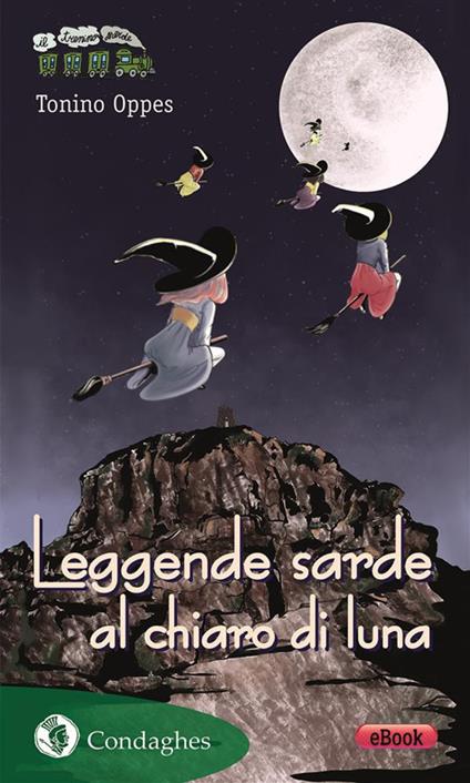 Leggende sarde al chiaro di luna - Tonino Oppes - ebook