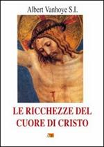 Le ricchezze del cuore di Cristo