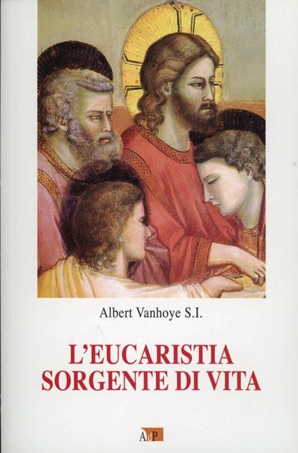 L' eucarestia sorgente di vita - Albert Vanhoye - copertina