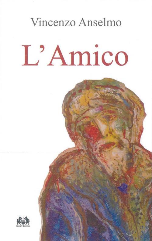 L'amico - Vincenzo Anselmo - copertina