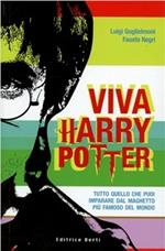 Viva Harry Potter. Manuale di crescita per potteriani