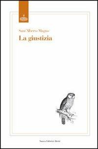 La giustizia - Alberto Magno (sant') - copertina