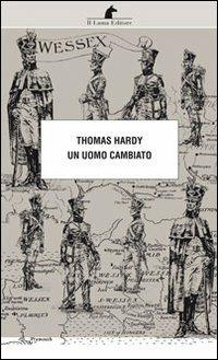 Un uomo cambiato - Thomas Hardy - copertina